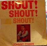 Johnny O'Keefe & Dee Jays, The - Shout!