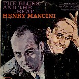 Henry Mancini And His Orchestra - The Blues And The Beat