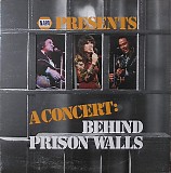 Johnny Cash, Linda Ronstadt & Roy Clark - Napa Presents A Concert: Behind Prison Walls