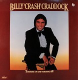 Billy 'Crash' Craddock - Turning Up And Turning On