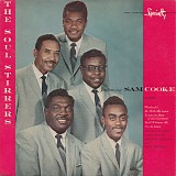 The Soul Stirrers & Sam Cooke - The Soul Stirrers Featuring Sam Cooke