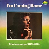 Tom Jones - I'm Coming Home - 20 Of The Finest Songs Of Tom Jones