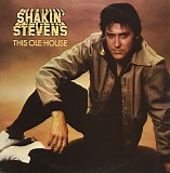 Shakin' Stevens - This Ole House