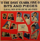 Dave Clark Five, The - Bits And Pieces