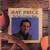 Ray Price - The Heart Of Country Music