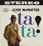 Clyde McPhatter - Ta Ta!