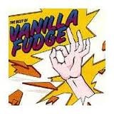 Vanilla Fudge - The Best Of Vanilla Fudge