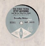 Dorothy Baker - The First Thing Ev'ry Morning (And The Last Thing Ev'ry Night) / Just Like Taking Candy From A Baby