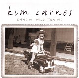 Kim Carnes - Chasin' Wild Trains