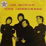 Cherokees, The - Oh Monah