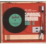 Various artists - Spinning Around, Volume 2: 1977-2002: The Local Years