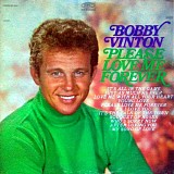 Bobby Vinton - Please Love Me Forever