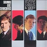 The Searchers - Sounds Like Searchers