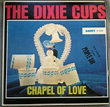 Dixie Cups, The - Chapel Of Love