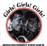 Various artists - Girls! Girls! Girls! Australian Female Performers Of The Sixties, Vol. 1