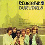 Blue Mink - Our World