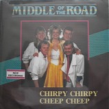 Middle Of The Road - Chirpy Chirpy Cheep Cheep