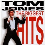 Tom Jones - The Biggest Hits