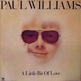 Paul Williams - A Little Bit Of Love