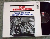 The Searchers - Take Me For What I'm Worth