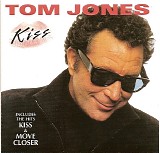 Tom Jones - Kiss