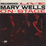 Mary Wells - Recorded Live On Stage