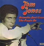 Tom Jones - Memories Don't Leave Like People Do