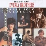 Everly Brothers - Best Of Everly Brothers - Rare Solo Classics