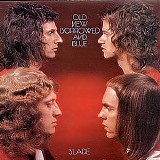 Slade - Old New Borrowed And Blue