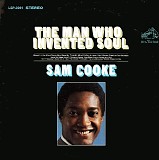 Sam Cooke - The Man Who Invented Soul