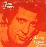 Tom Jones - Along Came Jones