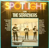 The Searchers - Spotlight On The Searchers