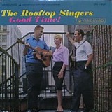 Rooftop Singers, The - Good Time!