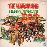 Henry Mancini And His Orchestra - "The Hawaiians" (Original Motion Picture Soundtrack)