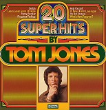 Tom Jones - 20 Super Hits By Tom Jones