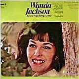 Wanda Jackson - Leave My Baby Alone