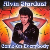 Alvin Stardust - Rock On With Alvin