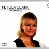 Petula Clark - This Is My Song