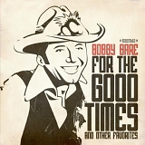 Bobby Bare - For The Good Times