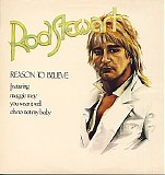 Rod Stewart - Reason To Believe