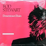 Rod Stewart - Downtown Train (Selections From The Storyteller Anthology)