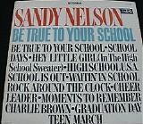 Sandy Nelson - Be True To Your School