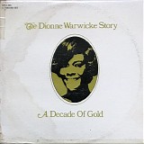 Dionne Warwick - A Decade Of Gold - The Dionne Warwicke Story