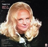 Peggy Lee - Make It With You