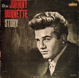 Johnny Burnette - The Johnny Burnette Story