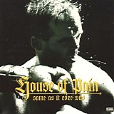 House Of Pain - Same As It Ever Was