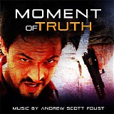 Andrew Scott Foust - Moment of Truth