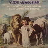 Jimmy & Carol Owens & Pat Boone - Come Together (A Musical Experience In Love)