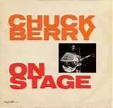 Chuck Berry - Chuck Berry On Stage