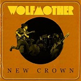 Wolfmother - New Crown